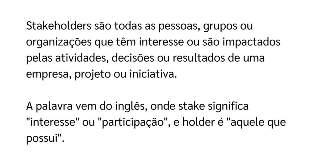 o que são stakeholders  Fonte: Trackmob